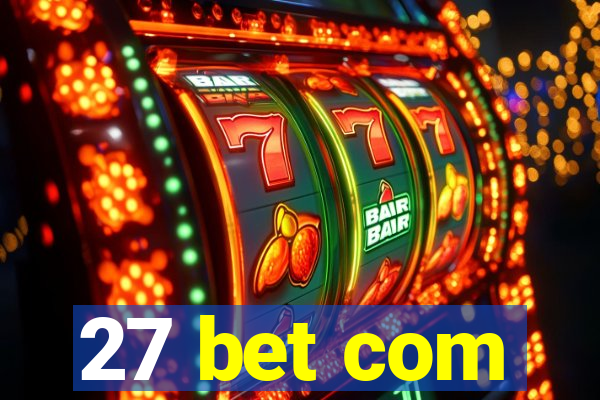 27 bet com