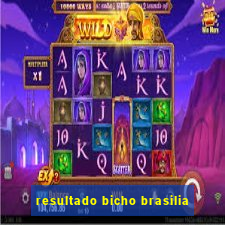 resultado bicho brasilia