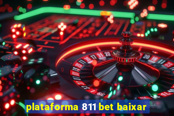plataforma 811 bet baixar