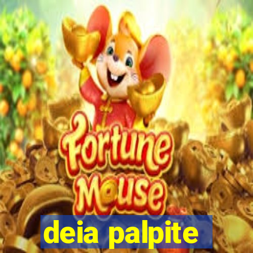 deia palpite