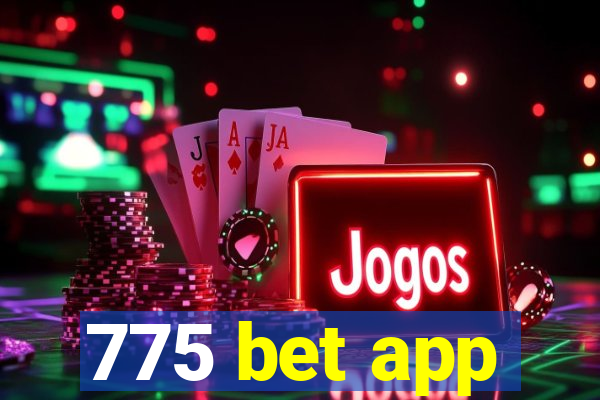 775 bet app