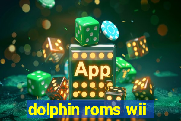 dolphin roms wii