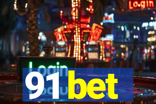 91 bet