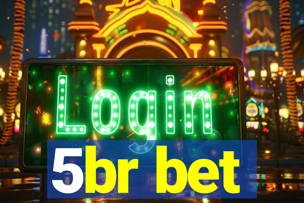 5br bet
