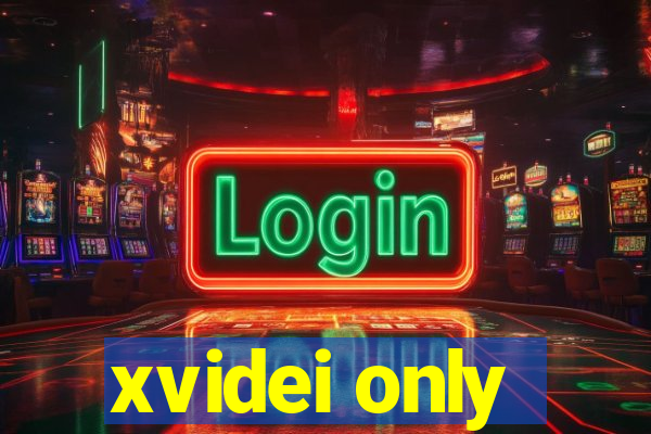 xvidei only