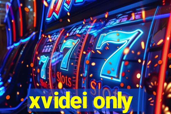 xvidei only