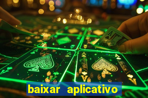 baixar aplicativo da estrela bet