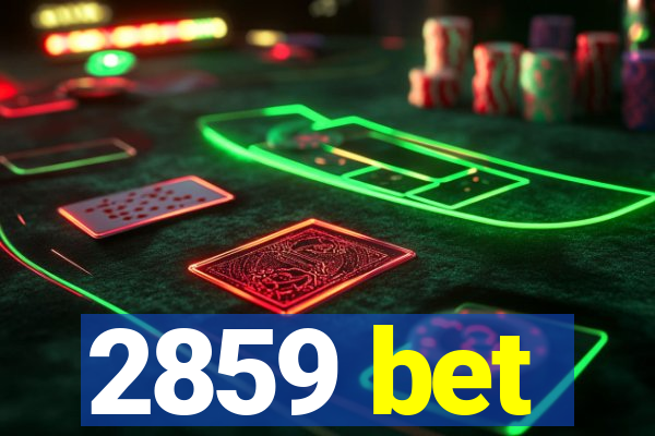 2859 bet