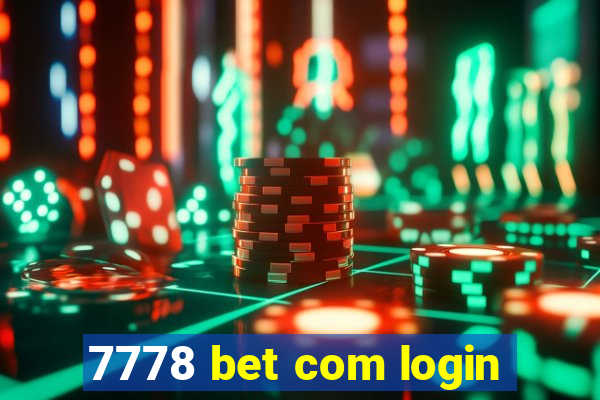 7778 bet com login