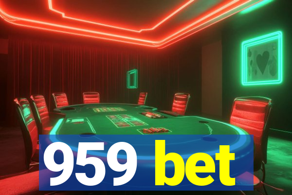 959 bet