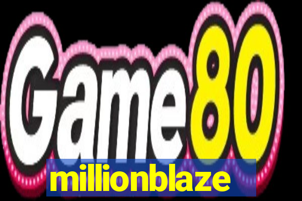 millionblaze