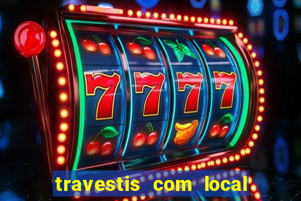 travestis com local na baixada fluminense