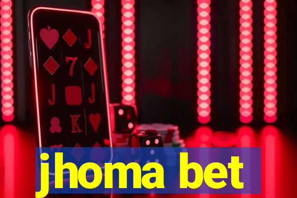 jhoma bet