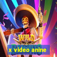 x video anine