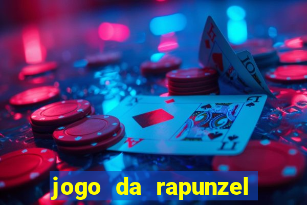 jogo da rapunzel enrolados problema em dobro