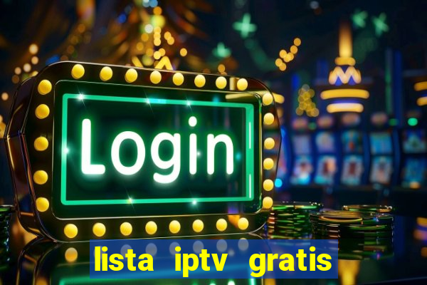 lista iptv gratis futebol ao vivo