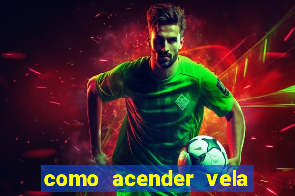 como acender vela no cruzeiro