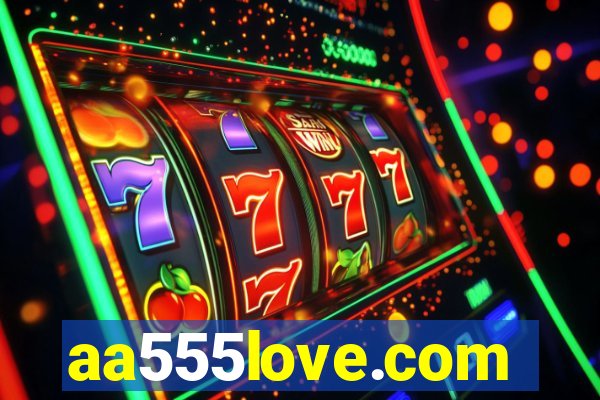 aa555love.com