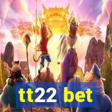 tt22 bet
