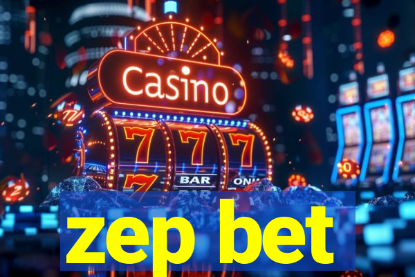 zep bet
