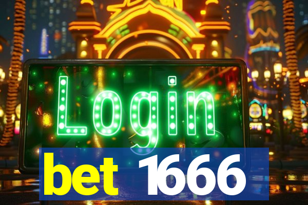 bet 1666