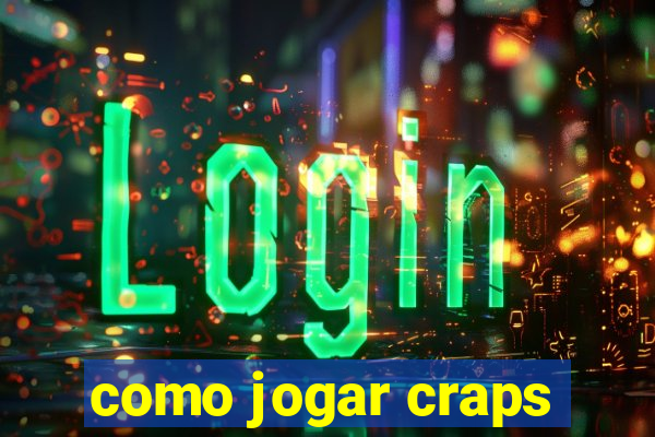 como jogar craps
