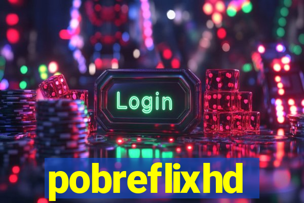 pobreflixhd