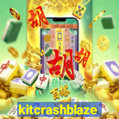 kitcrashblaze