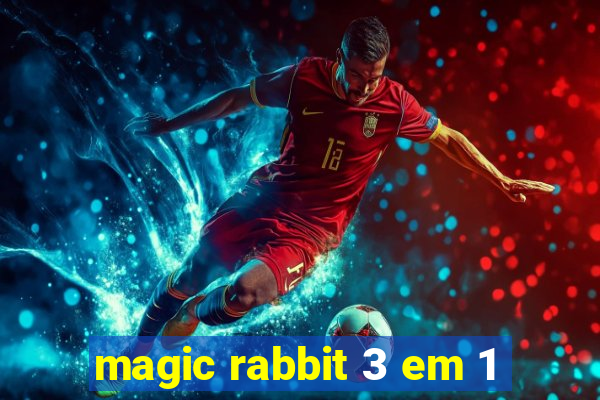 magic rabbit 3 em 1