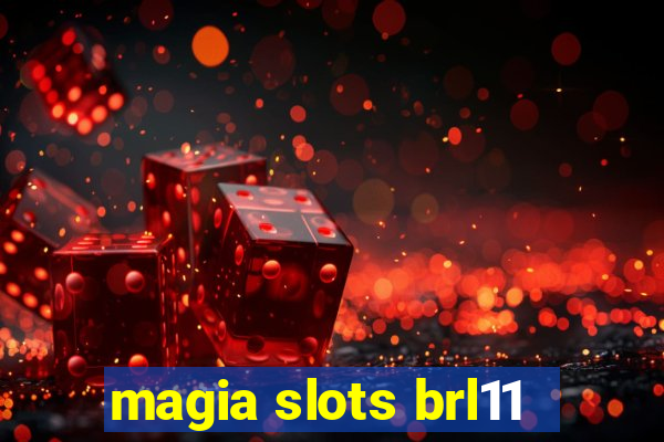 magia slots brl11