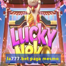 la777.bet paga mesmo
