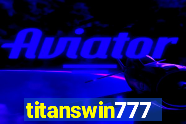 titanswin777