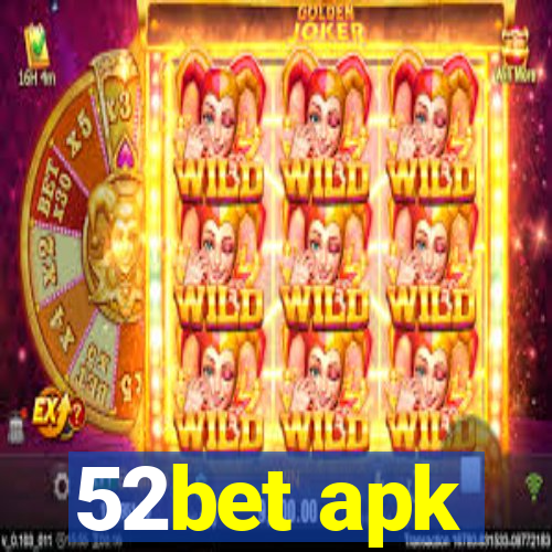 52bet apk
