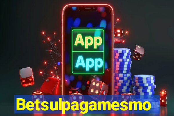 Betsulpagamesmo