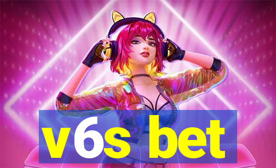 v6s bet