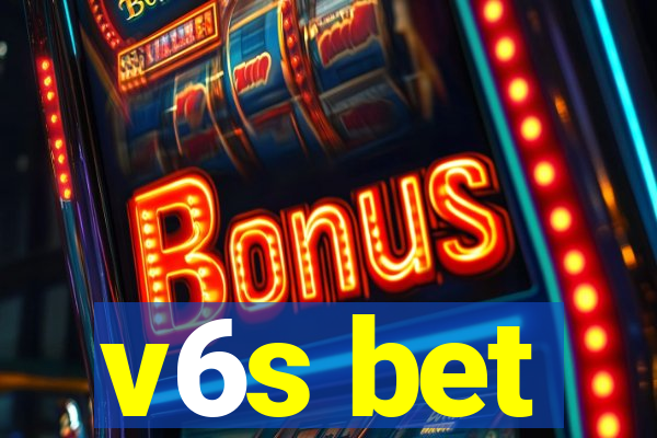 v6s bet