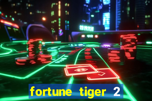 fortune tiger 2 demo revenge