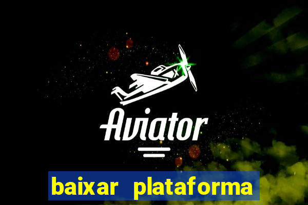 baixar plataforma 74 bet