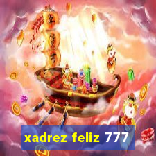 xadrez feliz 777