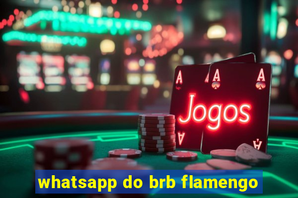 whatsapp do brb flamengo