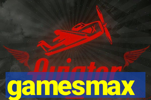 gamesmax