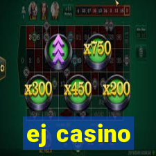 ej casino