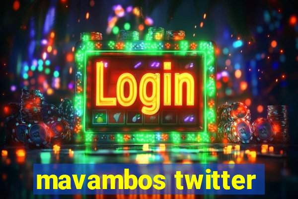mavambos twitter