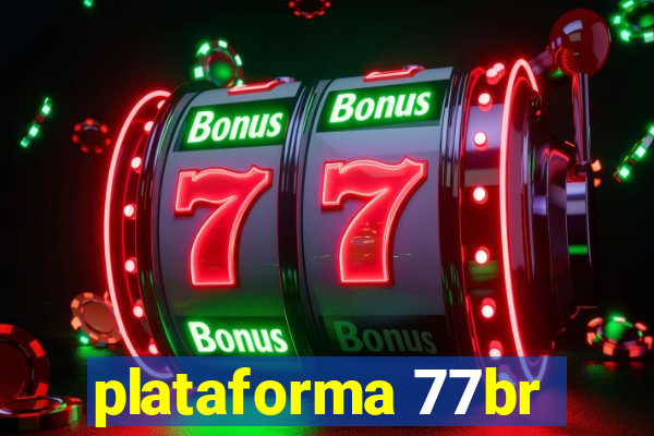 plataforma 77br