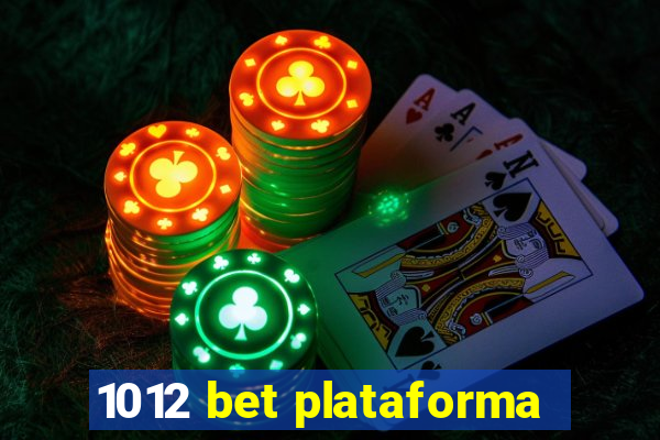 1012 bet plataforma