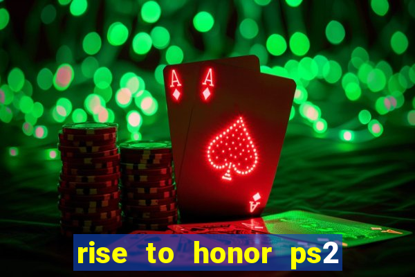 rise to honor ps2 iso pt br