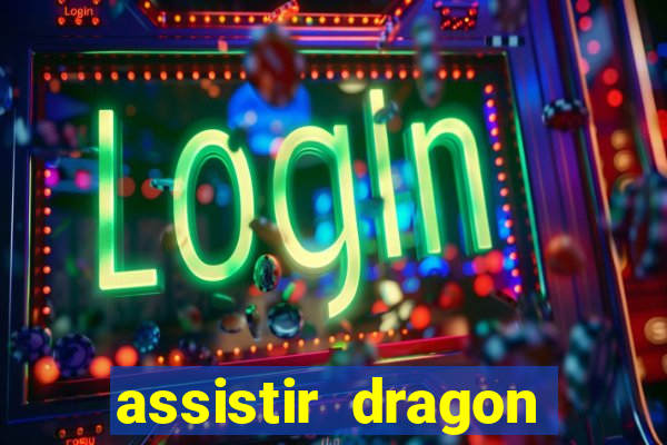 assistir dragon ball super: broly dublado
