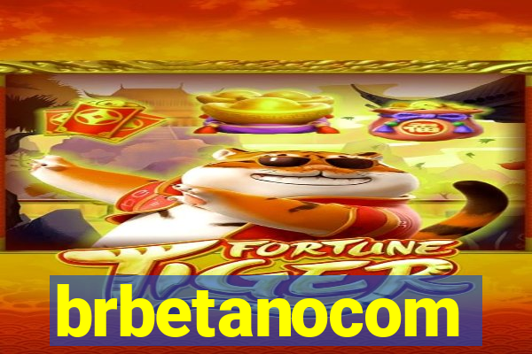 brbetanocom