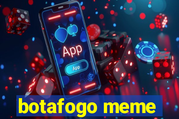 botafogo meme