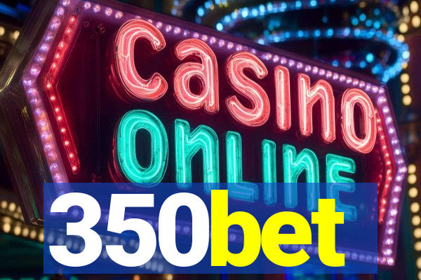 350bet